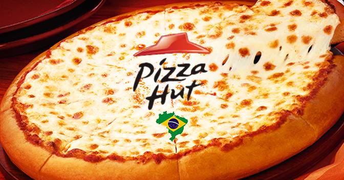 Pizza Hut confia na expansão pelo Brasil